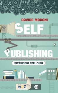 Self-publishing: istruzioni per l'uso - Librerie.coop