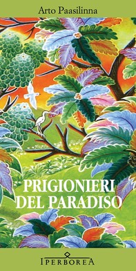 Prigionieri del paradiso - Librerie.coop