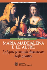 Maria Maddalena e le altre - Librerie.coop