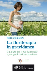 La floriterapia in gravidanza - Librerie.coop