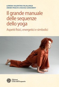 Il grande manuale delle sequenze dello yoga - Librerie.coop