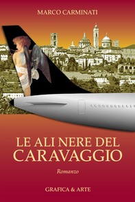 Le ali nere del Caravaggio - Librerie.coop
