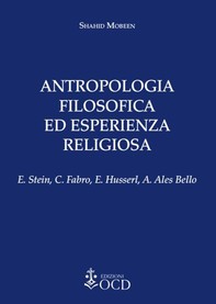 Antropologia filosofica ed esperienza religiosa - Librerie.coop