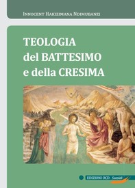 Teologia del Battesimo e della Cresima - Librerie.coop