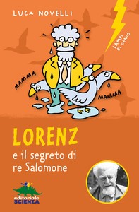 Lorenz e il segreto di re Salomone - Librerie.coop