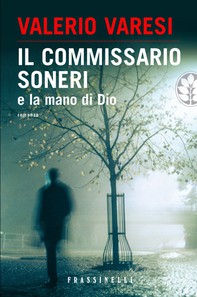 Il commissario Soneri e la mano di Dio - Librerie.coop