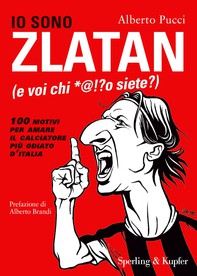 Io sono Zlatan (e voi chi *@!?o siete?) - Librerie.coop