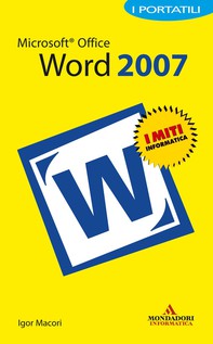 Microsoft Office Word 2007 I Portatili - Librerie.coop