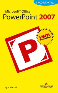Microsoft Office PowerPoint 2007 I Portatili - Librerie.coop