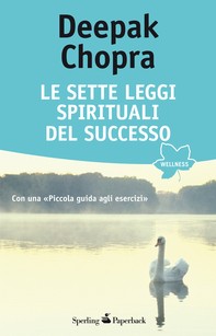 Le sette leggi spirituali del successo - Librerie.coop