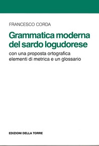 Grammatica moderna del sardo logudorese - Librerie.coop