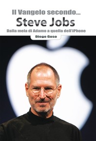 Il Vangelo secondo... Steve Jobs - Librerie.coop
