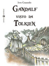 Gandalf visto da Tolkien - Librerie.coop