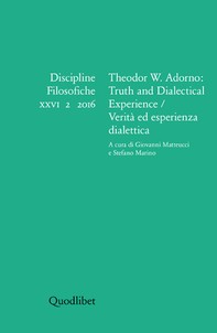 Theodor W. Adorno: Truth and Dialectical Experience / Verità ed esperienza dialettica - Librerie.coop