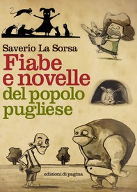 Fiabe e novelle del popolo pugliese. Volumi I-III - Librerie.coop