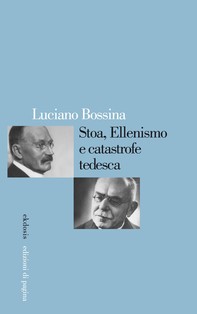 Stoa, Ellenismo e catastrofe tedesca - Librerie.coop