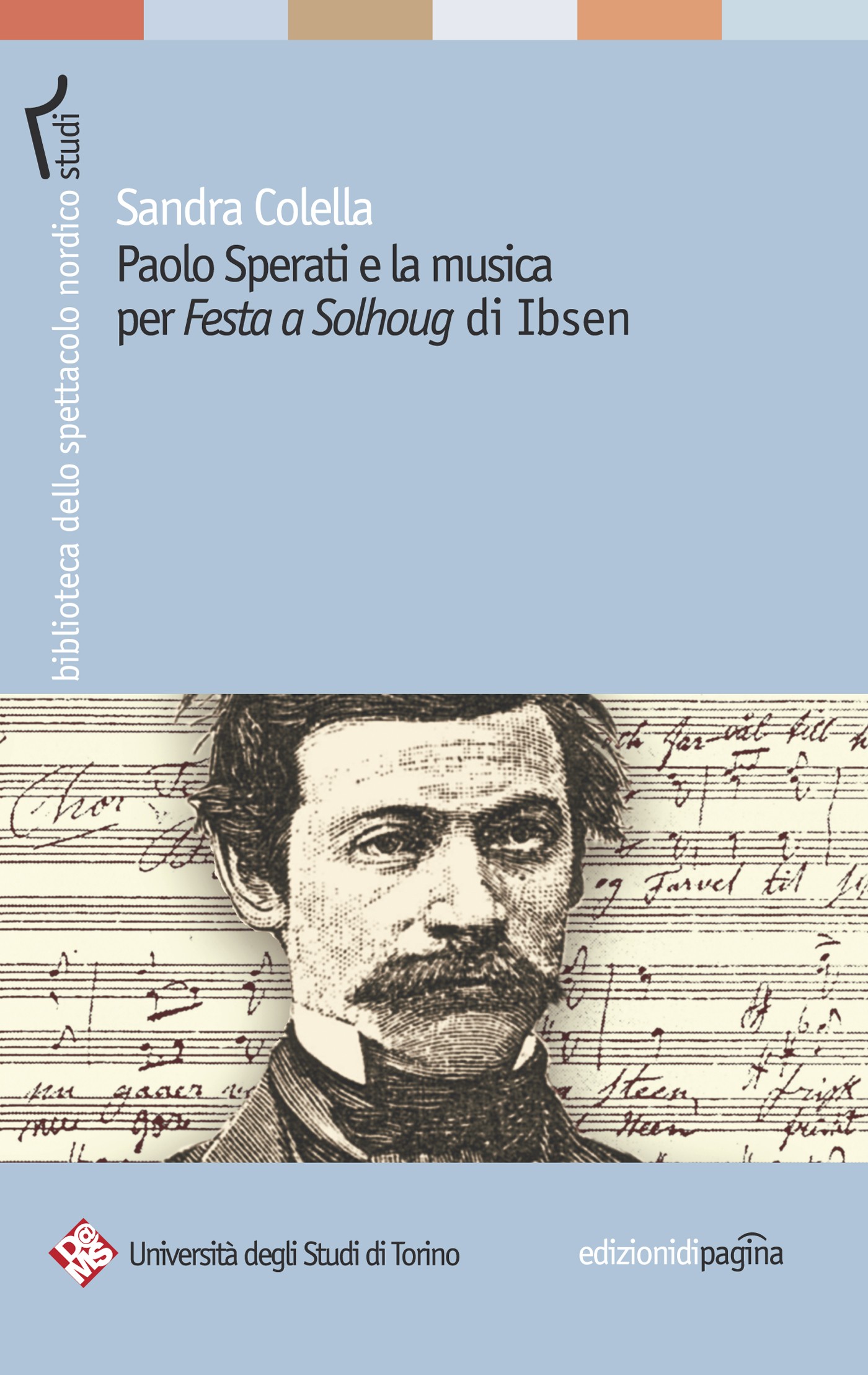 Paolo Sperati e la musica per «Festa a Solhoug» di Ibsen - Librerie.coop