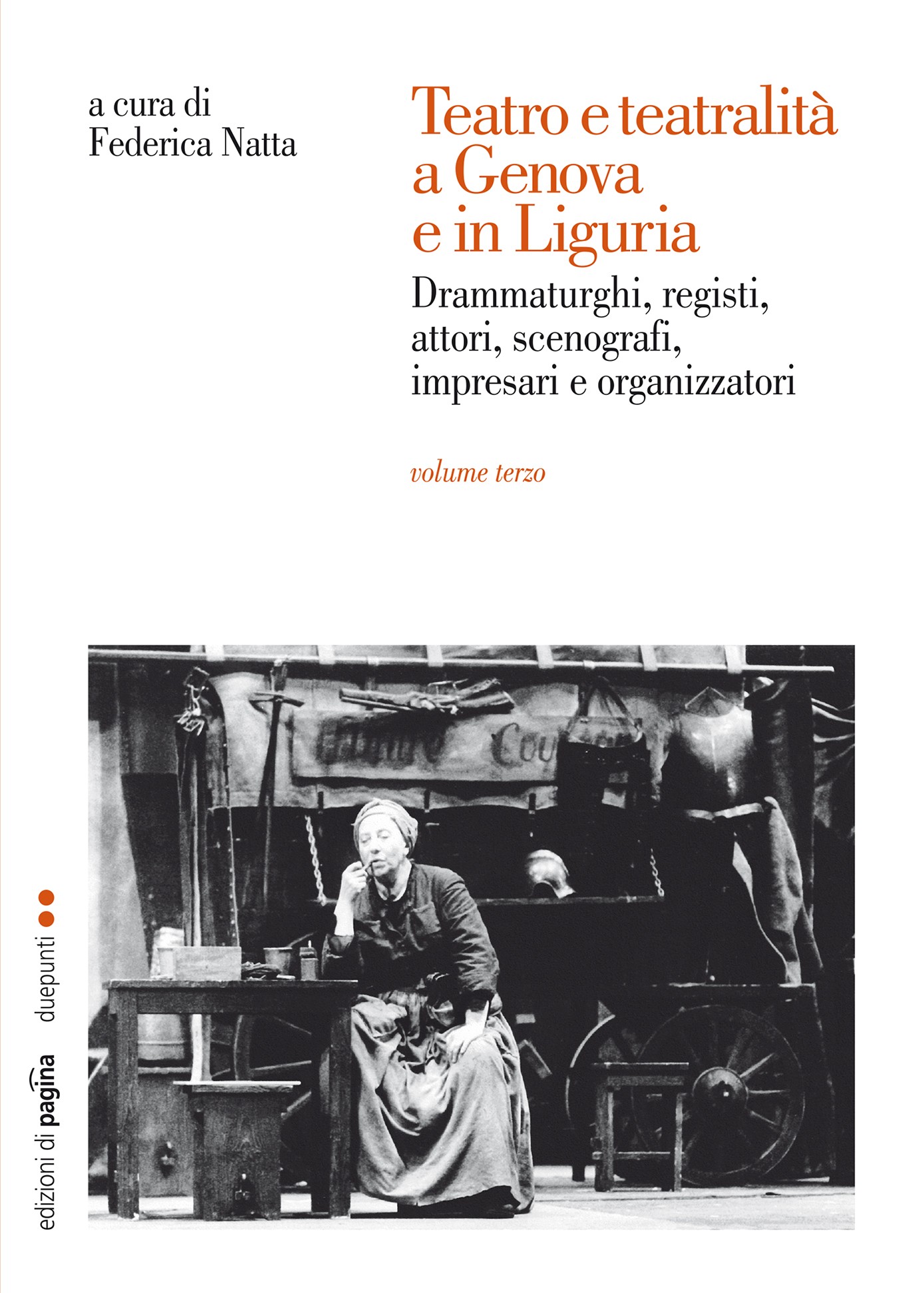 Teatro e teatralità a Genova e in Liguria. Vol. III - Librerie.coop