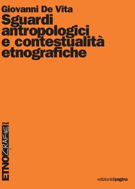 Sguardi antropologici e contestualità etnografiche - Librerie.coop