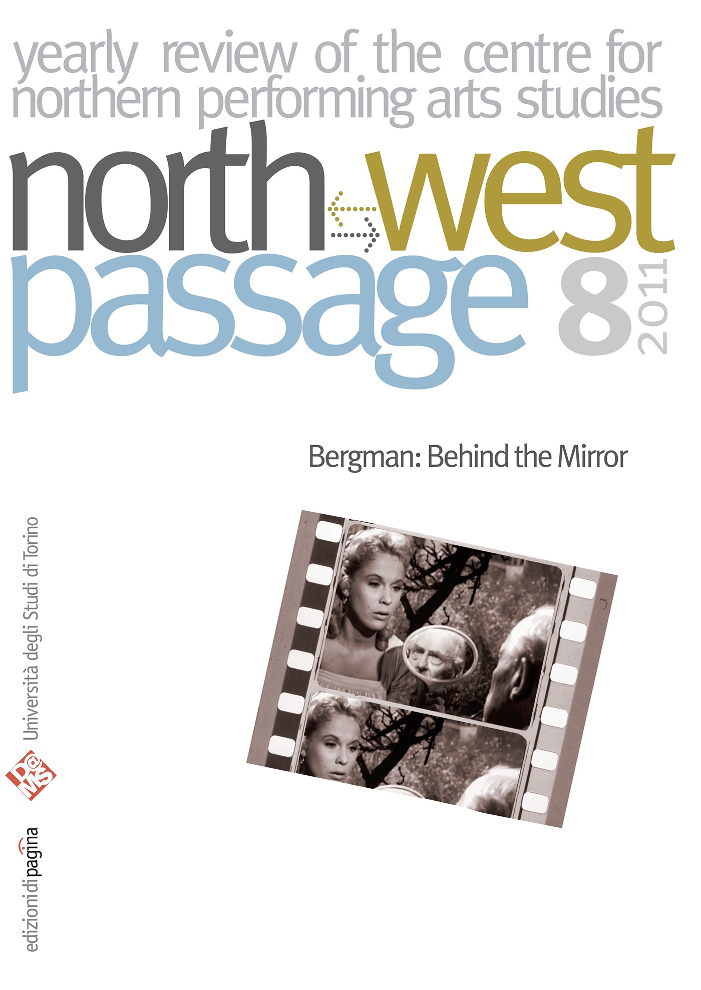 North-West Passage 8/2011. Bergman: Behind the Mirror - Librerie.coop