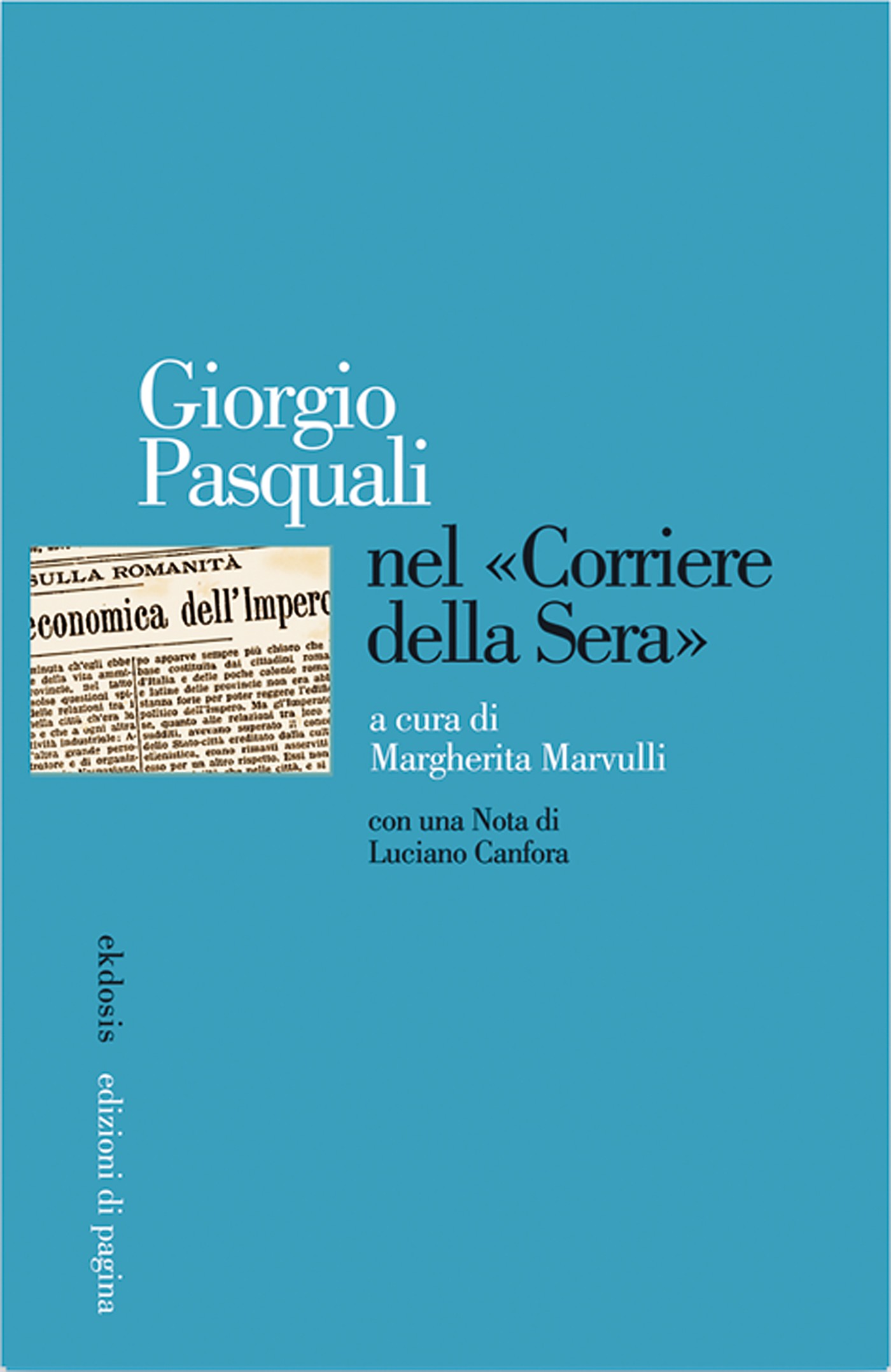 Giorgio Pasquali nel «Corriere della Sera» - Librerie.coop