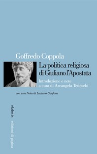 La politica religiosa di Giuliano l'Apostata - Librerie.coop