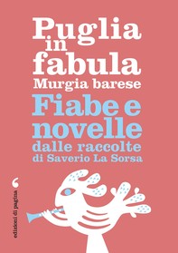 Puglia in fabula. Murgia barese - Librerie.coop