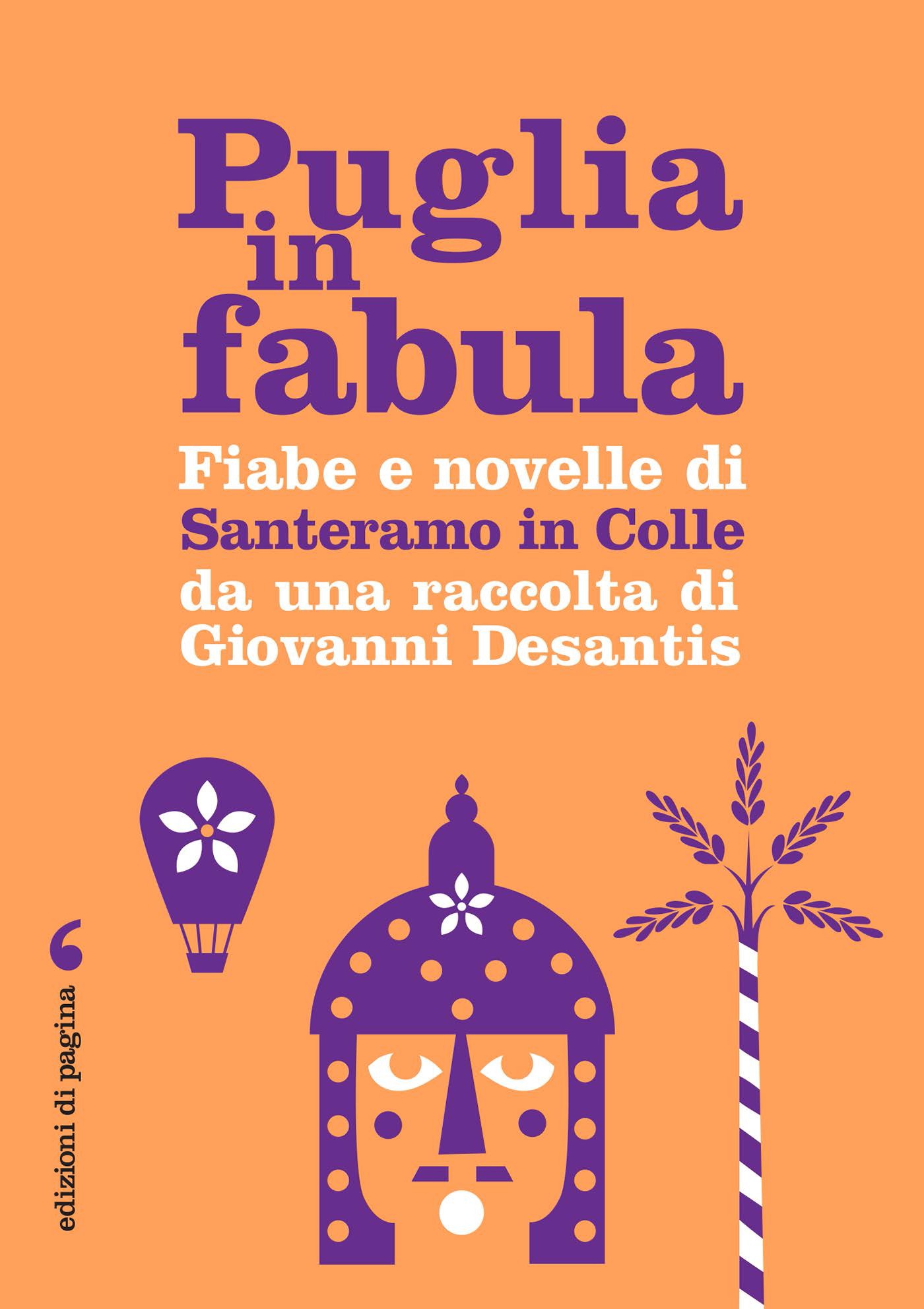 Fiabe e novelle di Santeramo in Colle da una raccolta di Giovanni Desantis - Librerie.coop