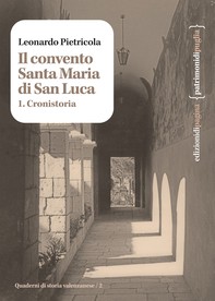 Il convento Santa Maria di San Luca - Librerie.coop
