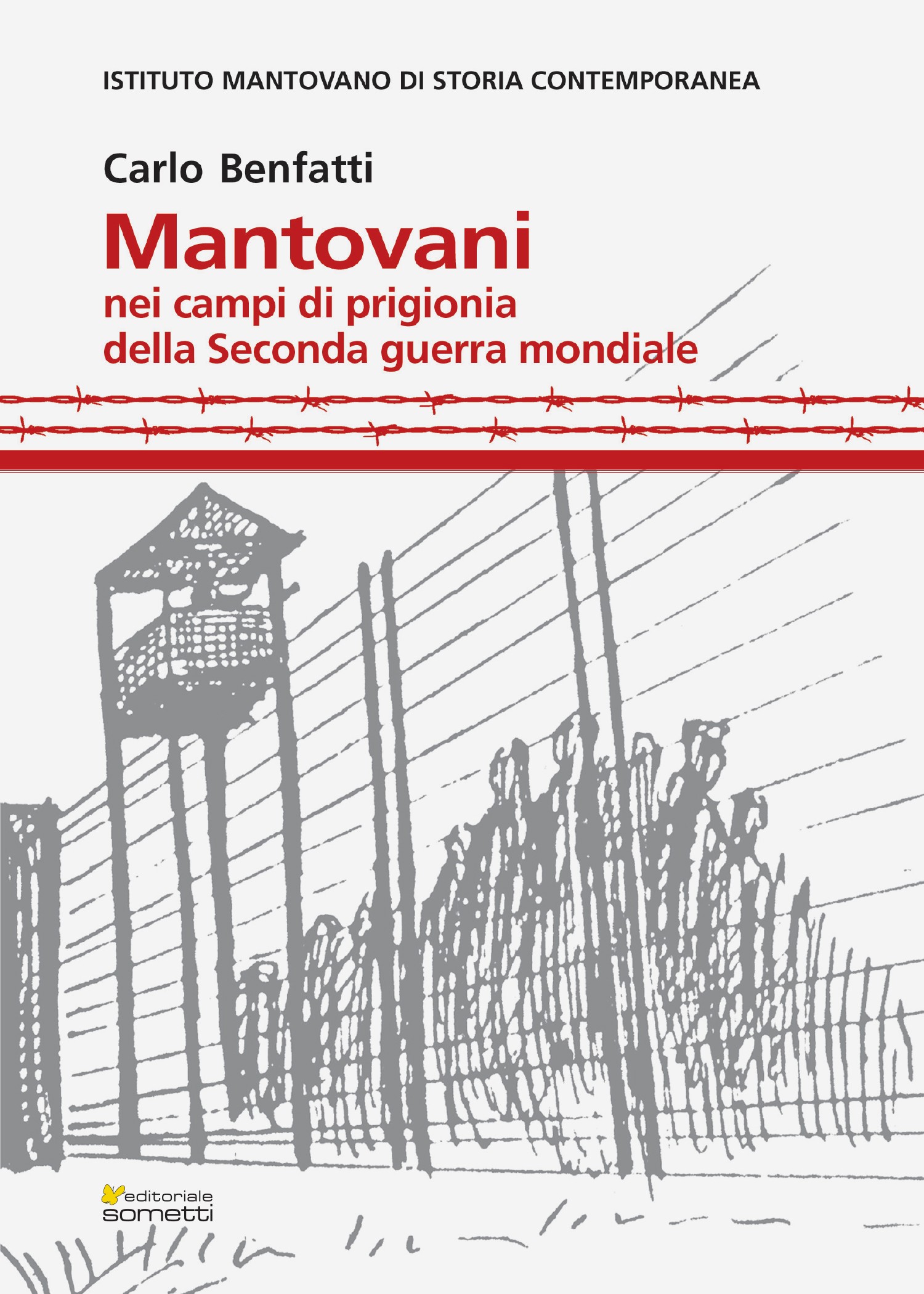 Mantovani nei campi di prigionia della Seconda guerra mondiale - Librerie.coop