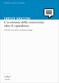 L’economia della conoscenza oltre il capitalismo - Librerie.coop