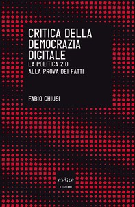 Critica della democrazia digitale - Librerie.coop