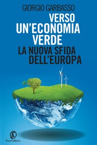 Verso un’economia verde: la nuova sfida dell’Europa - Librerie.coop