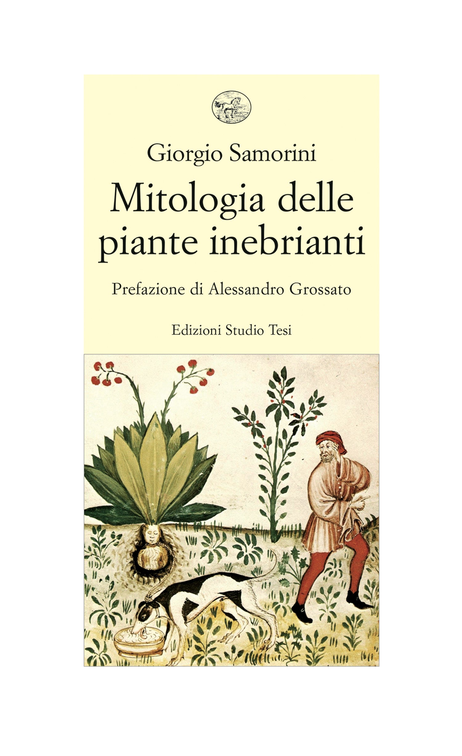 Mitologia delle piante inebrianti - Librerie.coop