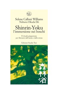 Shinrin Yoku - l'immersione nei boschi - Librerie.coop
