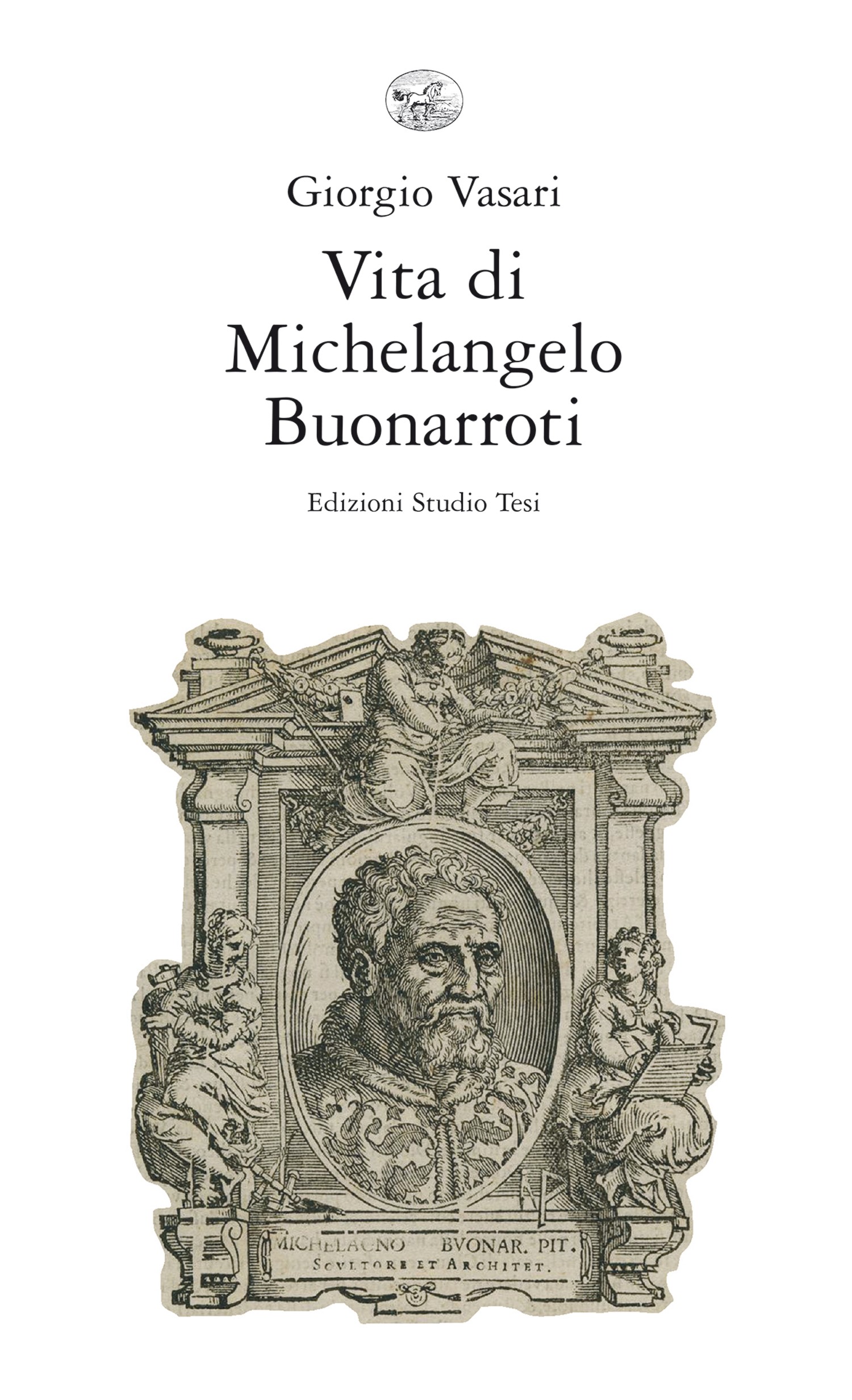 Vita di Michelangelo Buonarroti - Librerie.coop