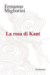 La rosa di Kant - Librerie.coop