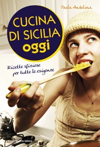 Cucina di Sicilia oggi - Librerie.coop