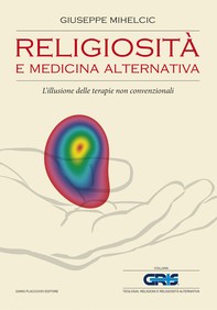 Religiosità e medicina alternativa - Librerie.coop