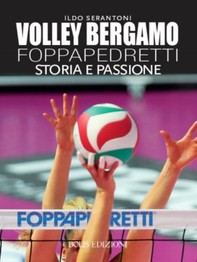 Volley Bergamo Foppapedretti - Librerie.coop