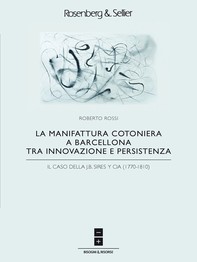La manifattura cotoniera a Barcellona tra innovazione e persistenza - Librerie.coop
