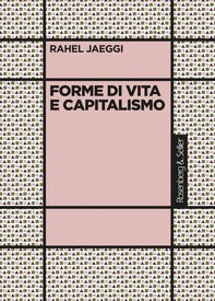 Forme di vita e capitalismo - Librerie.coop