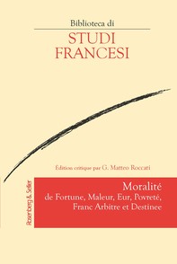 Moralité de Fortune, Maleur, Eur, Povreté, Franc Arbitre et Destinee - Librerie.coop