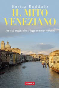 Il mito veneziano - Librerie.coop