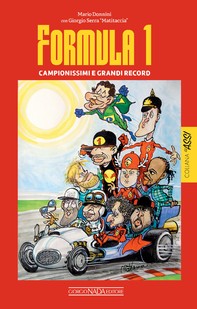 Formula 1. Campionissimi e grandi record - Librerie.coop