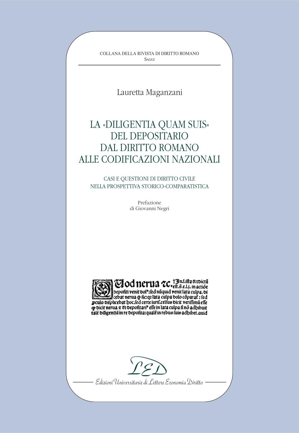La "diligentia quam suis" del depositario dal diritto romano alle codificazioni nazionali - Librerie.coop