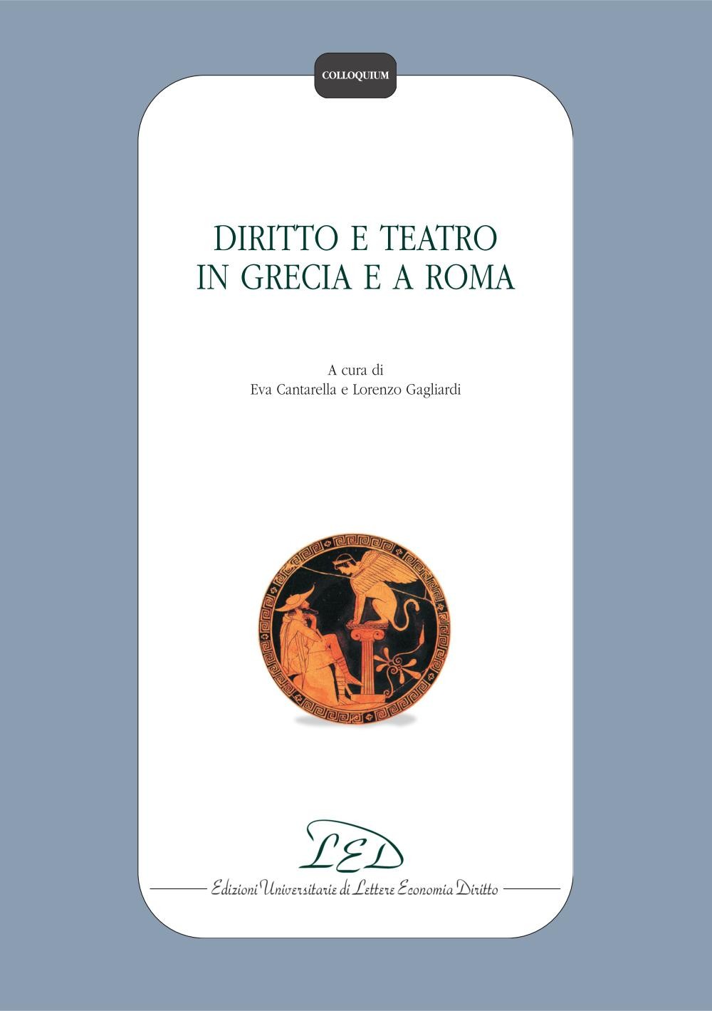 Diritto e teatro in Grecia e a Roma - Librerie.coop