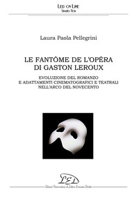 Le Fantôme de l’Opéra di Gaston Leroux - Librerie.coop