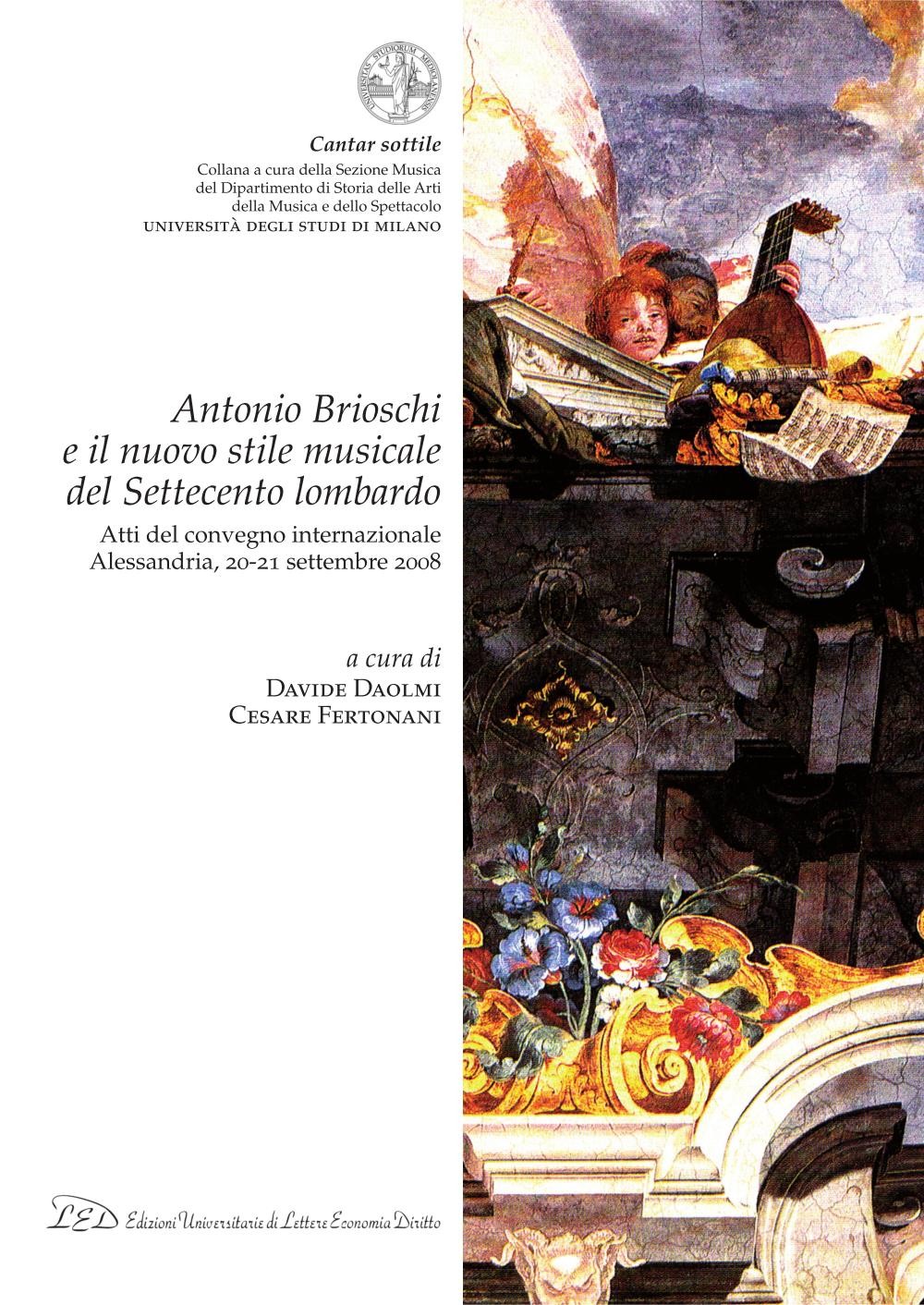 Antonio Brioschi e il nuovo stile musicale del Settecento lombardo - Librerie.coop