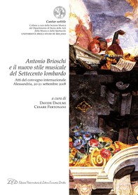 Antonio Brioschi e il nuovo stile musicale del Settecento lombardo - Librerie.coop